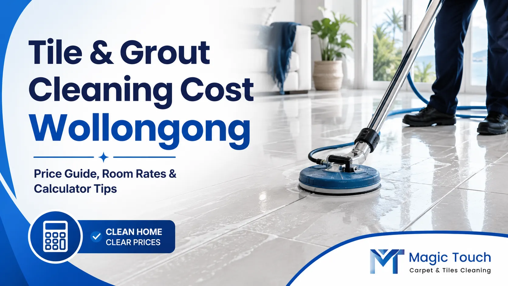 Tile and grout cleaning cost guide in Wollongong